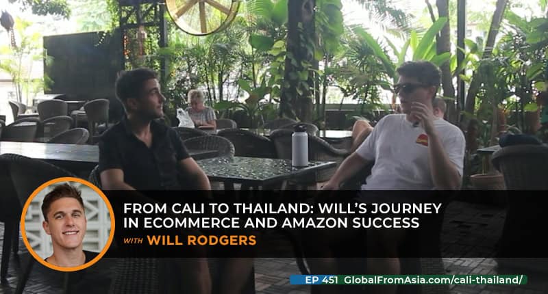 From Cali to Thailand: Will’s Journey in Ecommerce and Amazon Success with Will Rodgers